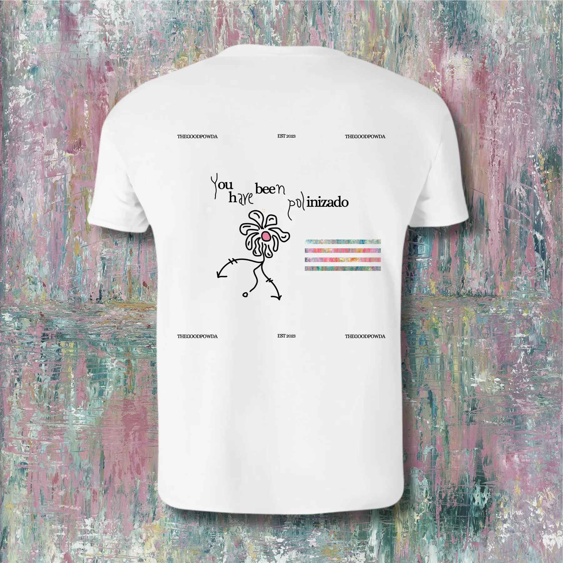 Camiseta You have been polinizado, espalda: la flor que camina y el texto a mano